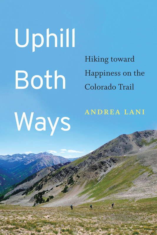 by Andrea Lani "Rise in both directions" recounts her journey with her husband and three sons during a summer in which they hiked the 486-mile Colorado Trail.  (Photo courtesy of Andrea Lani)